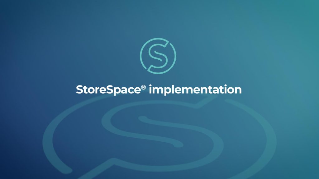 StoreSpace® Implementation