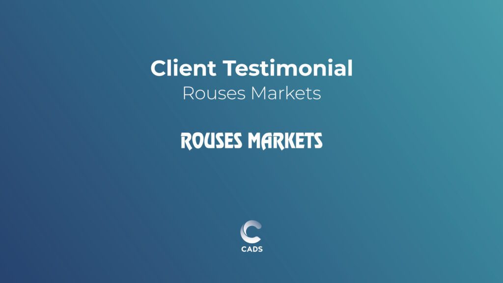 CADS client testimonial - Rouses Markets